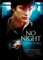 No Night Is Too Long