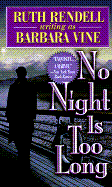No Night is Too Long
