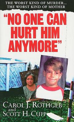 No One Can Hurt Him Anymore - Rothgeb, Carol, and Cupp, Scott