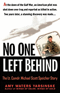 No One Left Behind: The Lieutenant Commander Michael Scott Speicher Story