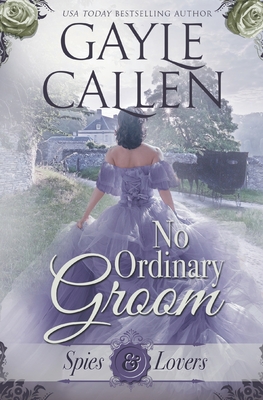 No Ordinary Groom - Callen, Gayle