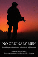 No Ordinary Men: Special Operations Forces Missions in Afghanistan