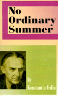 No ordinary summer: a novel in two parts