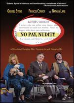 No Pay, Nudity