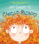 No Quiero El Cabello Rizado!