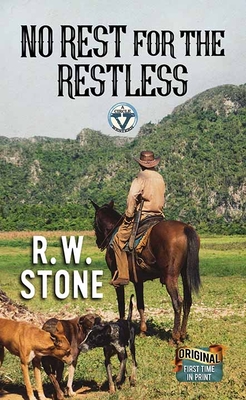No Rest for the Restless: A Circle V Western - Stone, R W