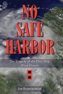 No Safe Harbor: The Tragedy of the Dive Ship Wave Dancer