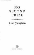 No Second Prize