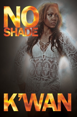 No Shade - K'wan