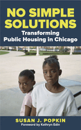 No Simple Solutions: Transforming Public Housing in Chicago