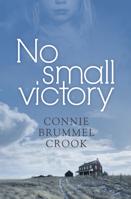 No Small Victory - Brummel Crook, Connie