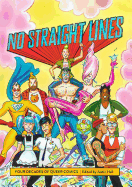 No Straight Lines: Four Decades of Queer Comics