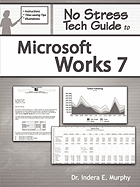 No Stress Tech Guide to Microsoft Works 7