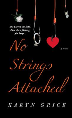 No Strings Attached - Grice, Karyn