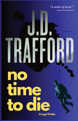 No Time To Die - Trafford, J D