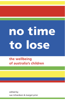 No Time to Lose - Richardson, Sue (Editor), and Prior, Margot (Editor)