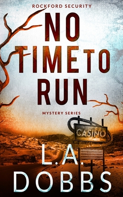 No Time To Run - Dobbs, L a