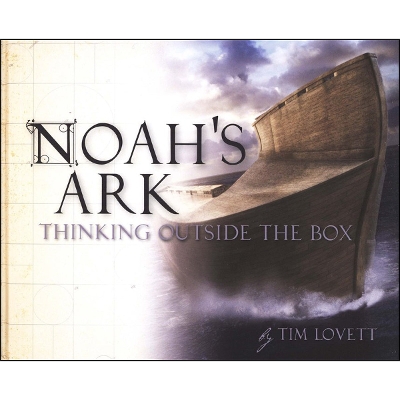 Noah's Ark: Thinking Outside the Box - Lovett, Tim