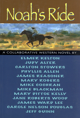 Noah's Ride - Kelton, Elmer, and Et Al