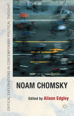 Noam Chomsky - Edgley, Alison (Editor)