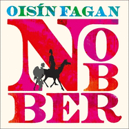 Nobber: A zany, plague-ridden tale of greed and gore