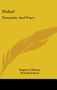 Nobel: Dynamite and Peace