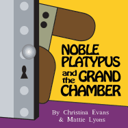 Noble Platypus & the Grand Chamber