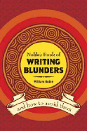 Noble's Book of Writing Blunders: And How to Avoid Them