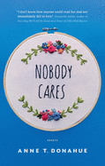 Nobody Cares: Essays