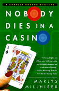 Nobody Dies in a Casino