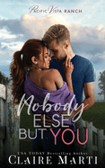 Nobody Else But You