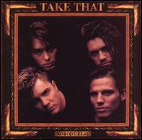 Nobody Else - Take That