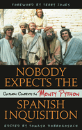 Nobody Expects the Spanish Inquisition: Cultural Contexts in Monty Python