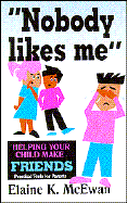 "Nobody Likes Me": When Your Child Doesn't Have Friends