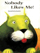 Nobody Likes Me!