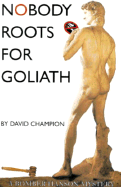 Nobody Roots for Goliath: A Bomber Hanson Mystery