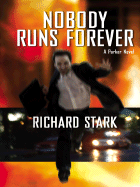 Nobody Runs Forever