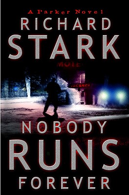 Nobody Runs Forever - Stark, Richard