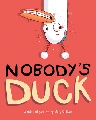 Nobody's Duck - Sullivan, Mary