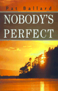 Nobody's Perfect