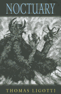 Noctuary - Ligotti, Thomas