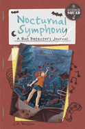 Nocturnal Symphony: A Bat Detector's Journal
