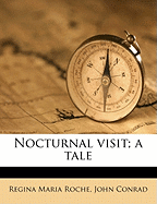 Nocturnal Visit: a Tale