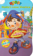 Noddy's Loose Shoelace