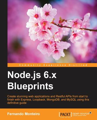 Node.JS 6.x Blueprints - Monteiro, Fernando
