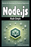 Node.js Made Simple: Hands-On Exercises for Node.js Beginners