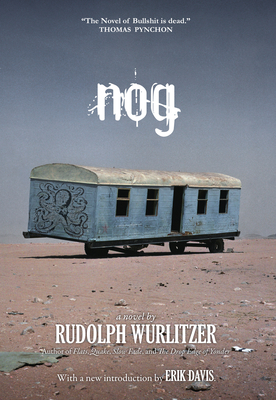 Nog - Wurlitzer, Rudolph, and Davis, Erik (Introduction by)