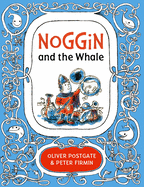 Noggin and the whale
