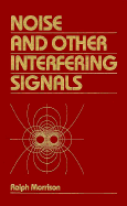 Noise and Other Interfering Signals