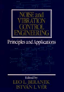 Noise and Vibration Control Engineering: Principles and Applications